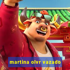 martina olvr vazado